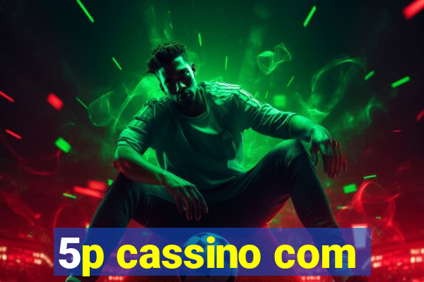 5p cassino com